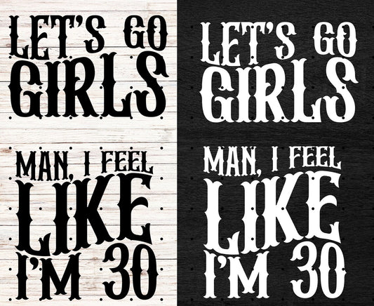 Nashville 30th Birthday T-Shirts, Funny "Man I Feel Like I'm 30" Tee, Matching Girls Vacation, Western Birthday Outfit Apparel