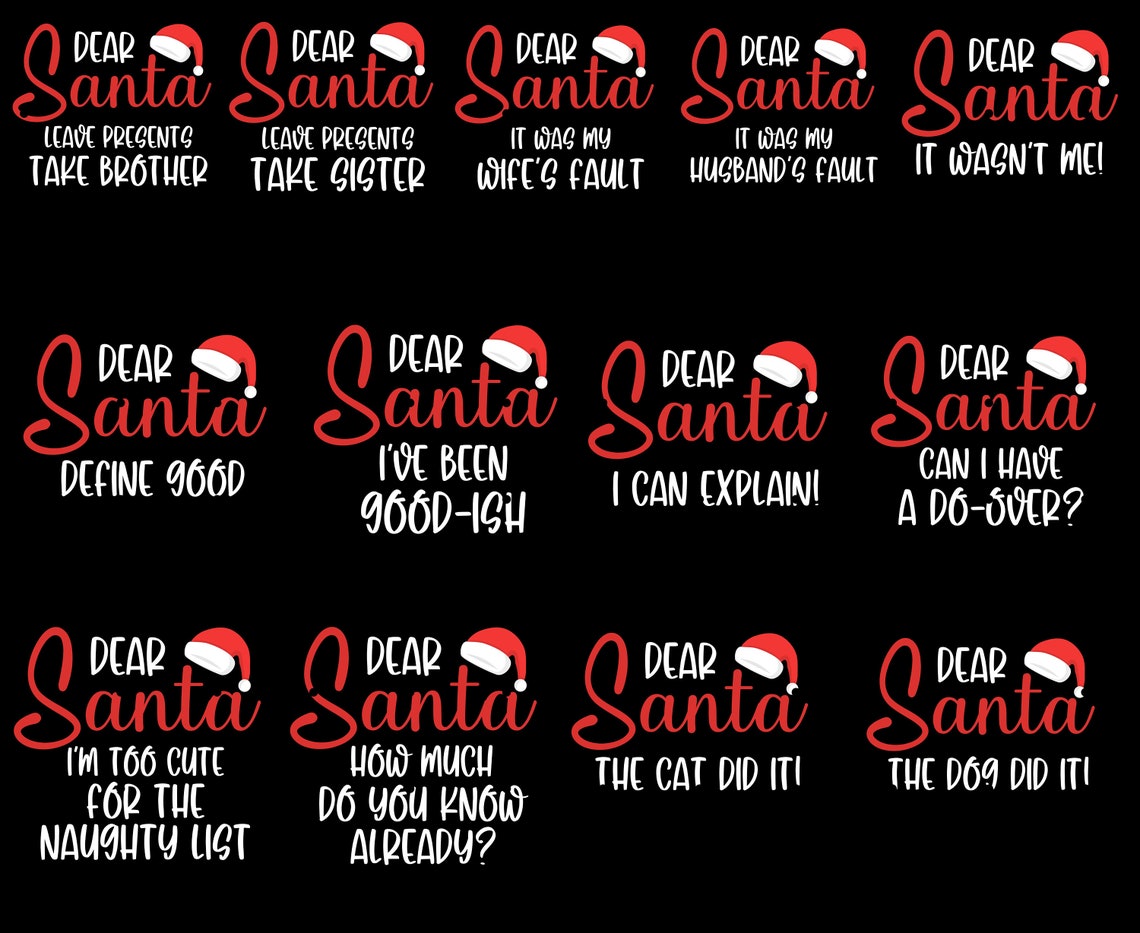 Dear Santa Funny Christmas T-Shirt Bundle, Matching Family Holiday Shirt Designs, Christmas Pajama Party Group Shirt, Funny Xmas Graphics