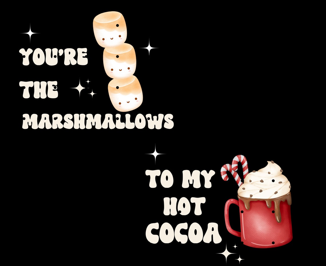 You're The Marshmallows To My Hot Cocoa Couples Christmas T-Shirts, Matching Holiday Funny Hot Chocolate Gift Shirts