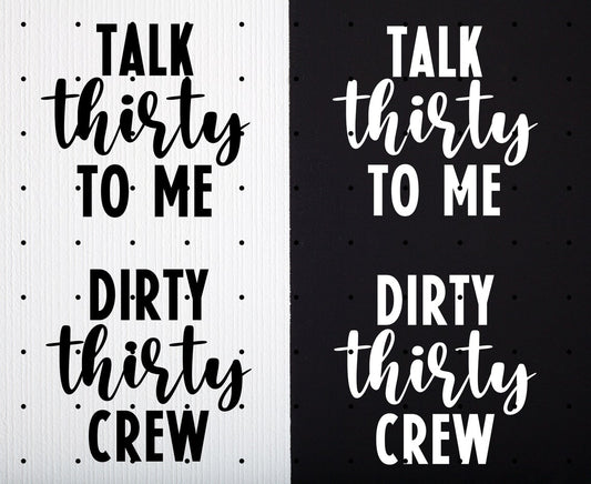 30th Birthday T-Shirts, Dirty Thirty Crew Shirts, Talk Thirty To Me Party Tees, Dirty 30 Squad Trip Apparel, Birthday Gifts