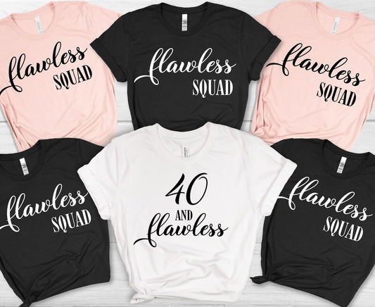 40 and Flawless Birthday T-Shirts, 40th Birthday Squad Shirts, Fortieth Birthday Party Apparel, Funny Matching Shirt Bundle