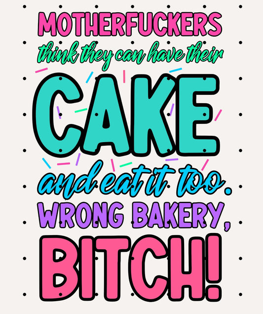 Trendy Funny T-Shirt: "Have Their Cake and Eat It Too" Sarcastic Mom Shirt, Witty Adult Humor Apparel