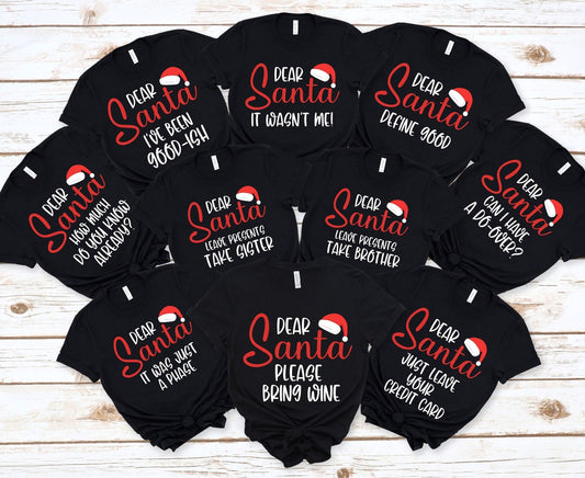Dear Santa funny Christmas T-Shirt for matching family holiday shirts or pajama party apparel.