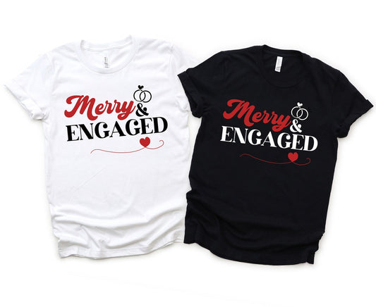 Merry & Engaged Christmas Couple T-Shirt, holiday engagement party gift, matching fiancé/fiancée tee.