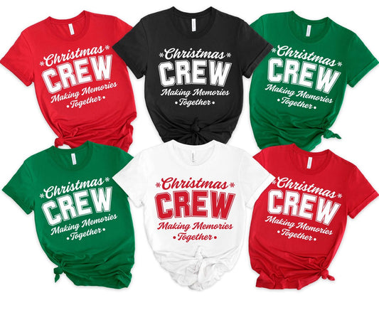 Christmas Crew family matching T-shirt: Holiday group apparel with "Making Memories Together" design.